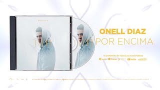 Video thumbnail of "Onell Diaz - Por Encima (Audio)"