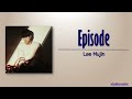 Lee Mujin – Episode (에피소드) [Rom|Eng Lyric]