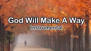 GOD WILL MAKE A WAY (INSTRUMENTAL) WITH LYRICS COVER - WORSHIP SONG - GIVE THANKS
