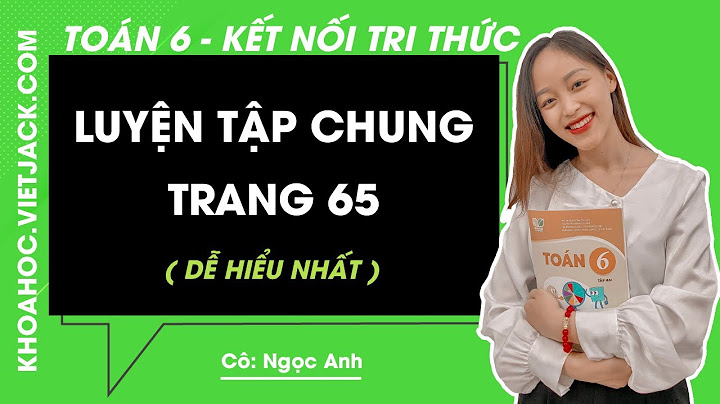 Toán lớp 6 tập 2 trang 64 65 năm 2024