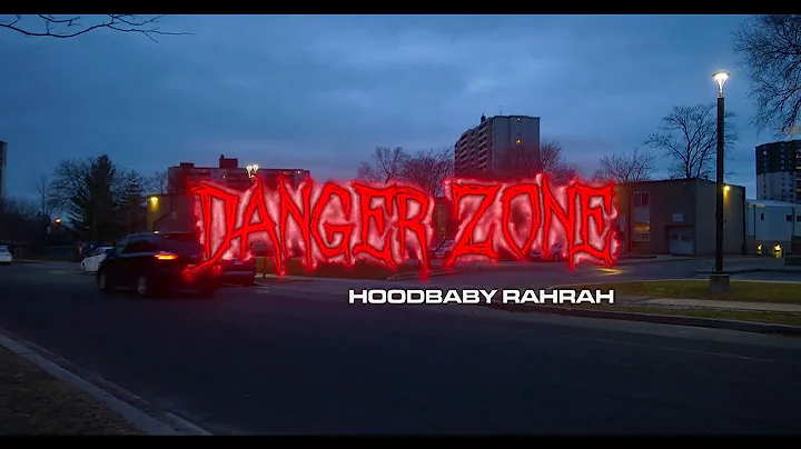 Hoodbaby Rahrah | Danger Zone (Official Video) Dir...