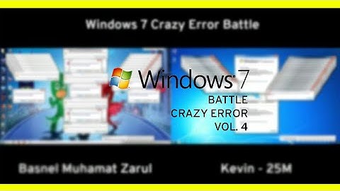 Windows 7 Crazy Error Battle Vol. 4