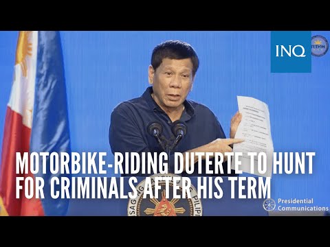 Motorbike-riding Duterte to hunt for criminals after his term