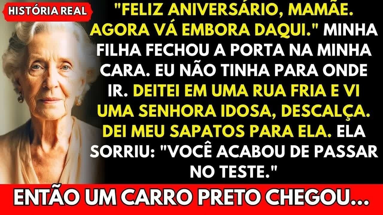 No dia do meu aniversário, a minha filha fechou-me a porta na cara e disse: "Feliz aniversário, mãe. Agora vá embora daqui." Fiquei parada, com um bolo amassado contra o peito, sem casa, sem...