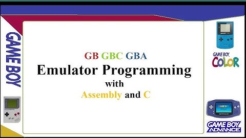 GB GBC GBA Emulator Programming Trailer