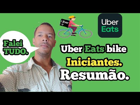 Uber Eats Bike iniciantes como funciona resumo completo passo a passo 2022