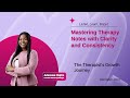 Mastering Therapy Notes with Clarity and Consistency – Mentalyc Podcast