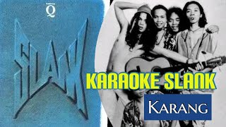 KARAOKE SLANK - Karang