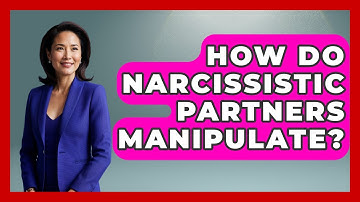 How Do Narcissistic Partners Manipulate? - Get Divorce Answers