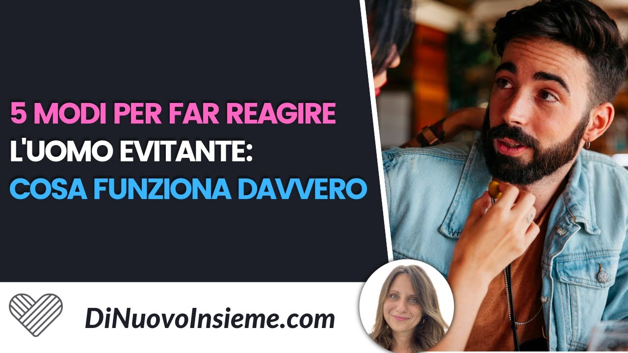 5 modi per far reagire l'uomo evitante: Le tecniche che funzionano davvero!