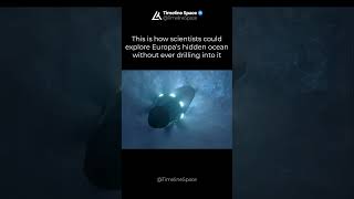 NASA Wants to Search an Alien Ocean Under Ice 😳