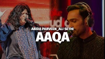 Coke Studio Season 9 - Aaqa - Abida Parveen & Ali Sethi
