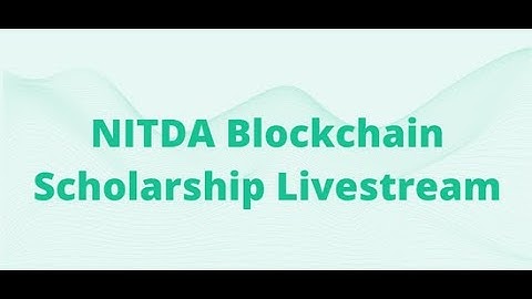 NITDA Blockchain Scholarship Walk-in Session