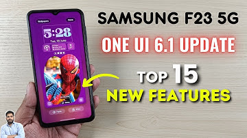 Samsung F23 5G : One UI 6.1 Update Top 15 New Features