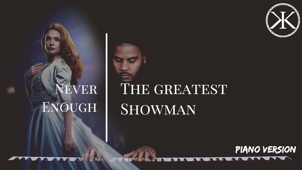 Never Enough - The Greatest Showman - Karim Kamar - Piano