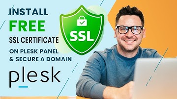 Install free SSL Certificate on Plesk Panel & Secure a Domain