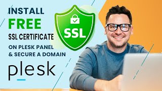 Install free SSL Certificate on Plesk Panel & Secure a Domain