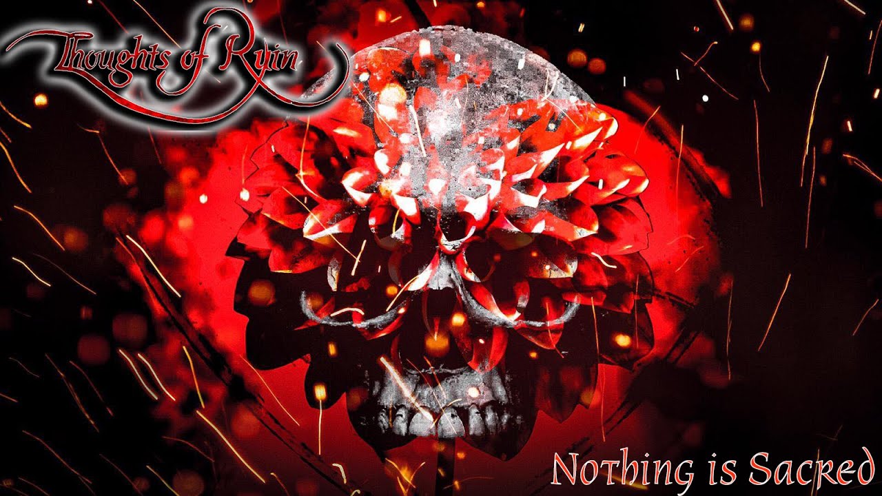 Nothing is Sacred - Thoughts of Ruin (Official Lyrics Video)