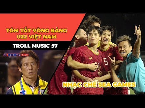 TROLL MUSIC 57: Tóm tắt vòng bảng Sea Games của U22 Việt Nam | NHẠC CHẾ SEA GAMES 30