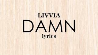 LIVVIA - Damn (Lyric Video) chords