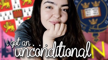 Getting an UNCONDITIONAL from my 1ST choice UNIVERSITY!!!