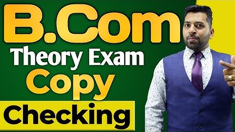 B.Com Theory Exam Copy Checking Update, B.Com Exam checking