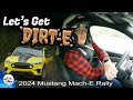 Let&#39;s Get Dirt-E - In A Ford Mustang Mach-E Rally!