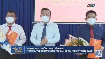 Phó Bí thư Thường trực Tỉnh ủy: Trao quyết định về công tác cán bộ tại Thị ủy Trảng Bàng | TayNinhTV
