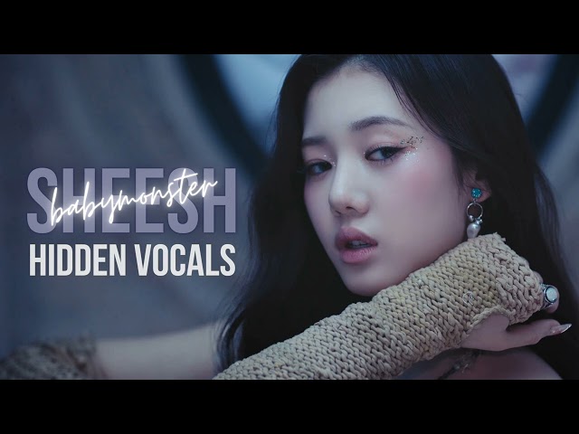 BABYMONSTER — SHEESH (hidden vocals) class=