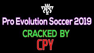 Pro Evolution Soccer 2019-CPY [Tested & Played]