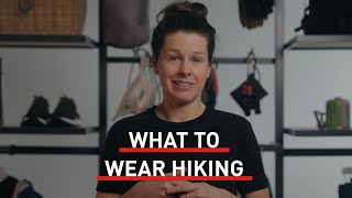 What to wear hiking