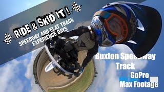 GoPro Max Flattracking at Buxton Speedway GoPro Max Flattracking at Buxton Speedway