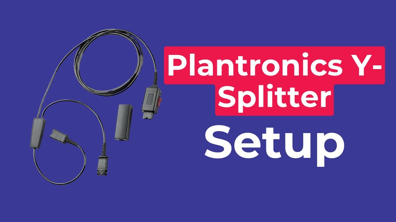 How to Set Up the Y Splitter Cable for Plantronics Headsets—Easy ...