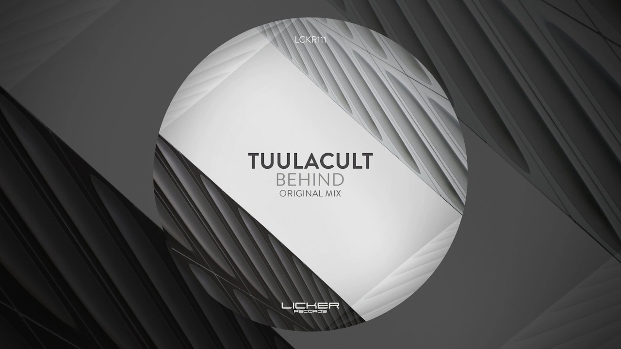 Guarda Tuulacult - Behind (Original Mix) su YouTube Guarda Tuulacult - Behind (Original Mix) su YouTube