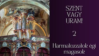 SZVU 2 Harmatozzatok égi magasok #Advent