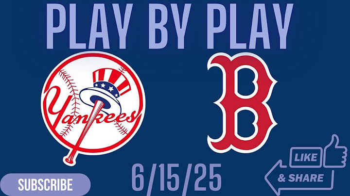 New York Yankees Vs Boston Red Sox Play By Play 6/15/25