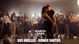 Romeo Santos, SUS HUELLAS   / Marco y Sara bachata style , workshop en  ESENCIA STUDIOS ( MADRID ) chords