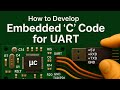 UART Programming | Embedded C Code for UART | UART Program | C code for UART | UART Coding