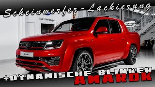 VW AMAROK - Dynamischer Blinker + Scheinwerfer-Lackierung, Rückleuchten LED-Umbau ScheinwerferFabrik