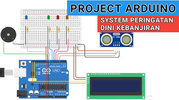 TUTORIAL TINKERCAD ARDUINO SENSOR ULTRASONIK " SISTEM PERINGATAN DINI BANJIR DG SENSOR ULTRASONIK "
