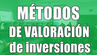 Métodos de valoración y selección de inversiones