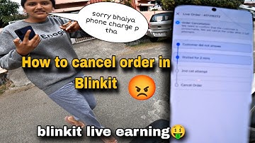 How to cancel order in Blinkit😔!! blinkit live earning🤑!! blinkit delivery boy salary