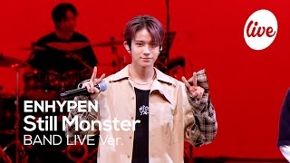(4K) 엔하이픈(ENHYPEN) Still Monster Band LIVE Concert 이런 괴물이라면 기꺼이 날 바쳐🩸 (it's KPOP LIVE 잇츠라이브)