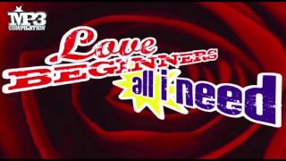 LOVE BEGINNERS | All I need [OFFICIAL promo]