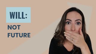 Will not future Learn an idiomatic use for this apparently basic verb