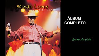 Ao Vivo (2000) - Sérgio Lopes (COMPLETO)