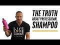 The Truth About Professional Shampoo