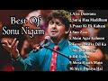 Best Of Sonu Nigam  Sonu Nigam Hit Songs  Sonu Nigam Best Songs  Best Bollywood Songs 2024