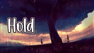 Download Lagu Nightcore - Hold (Dabin feat. Daniela Andrade) [Lyrics] MP3
