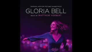 Gloria Bell Soundtrack - &quot;The Joint&quot; - Matthew Herbert